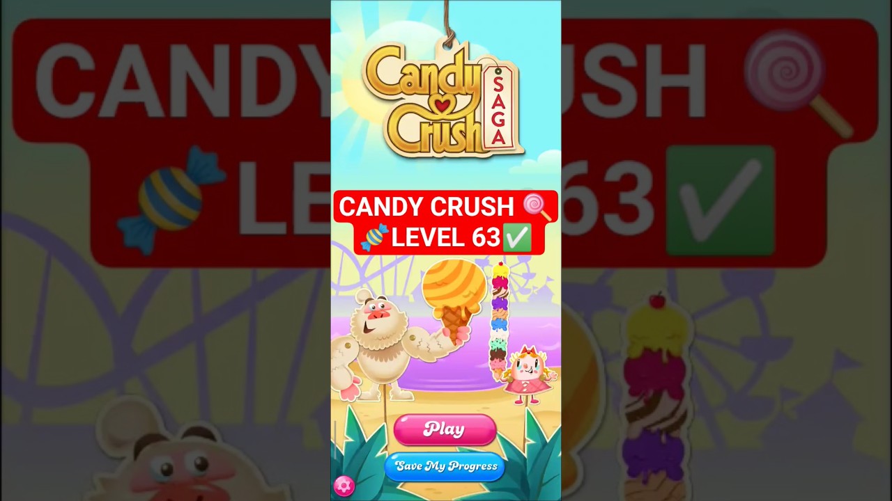 CANDY CRUSH 🍭🍬 LEVEL 63 COMPLETED ✅🎮 #candycrush #gameplay #viralvideo #youtubeshorts #shortsfeed