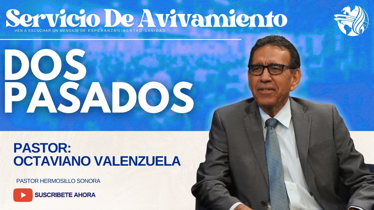 Segundo Servicio De Avivamiento- Pastor Octaviano Valenzuela
