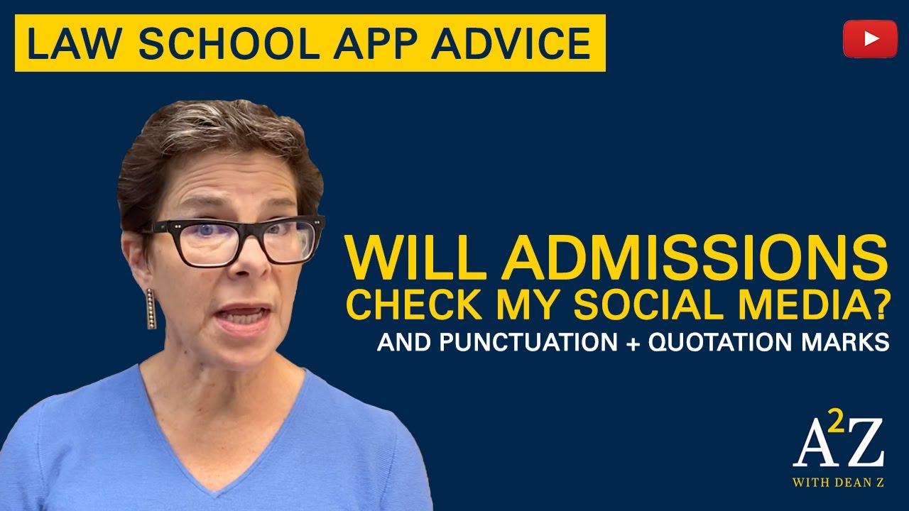 A2Z 19: Will Admissions Check My Social Media?