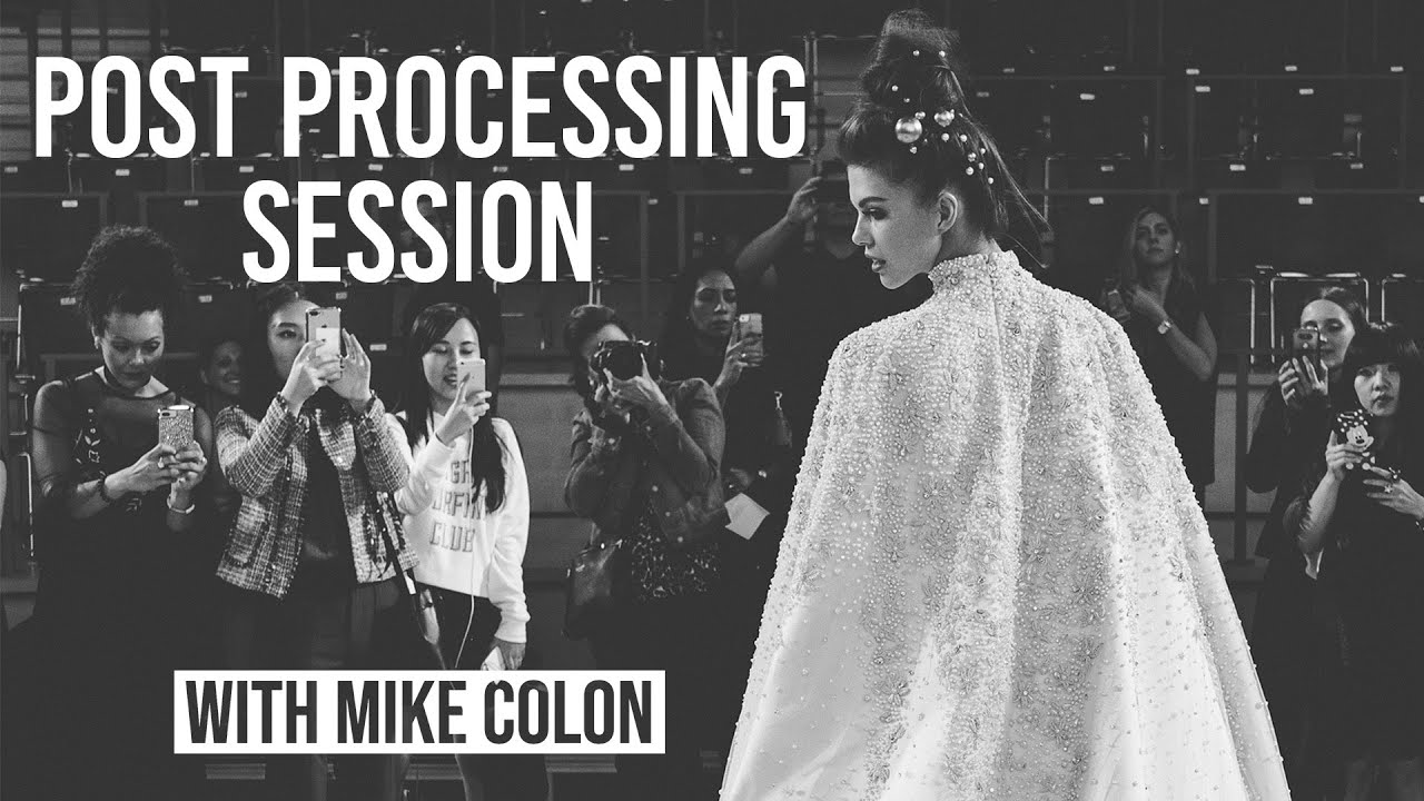 Post Processing Session with Mike Colón