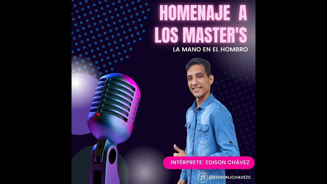 HOMENAJE A LOS MASTER'S DE MARACAIBO - LA MANO EN EL HOMBRO