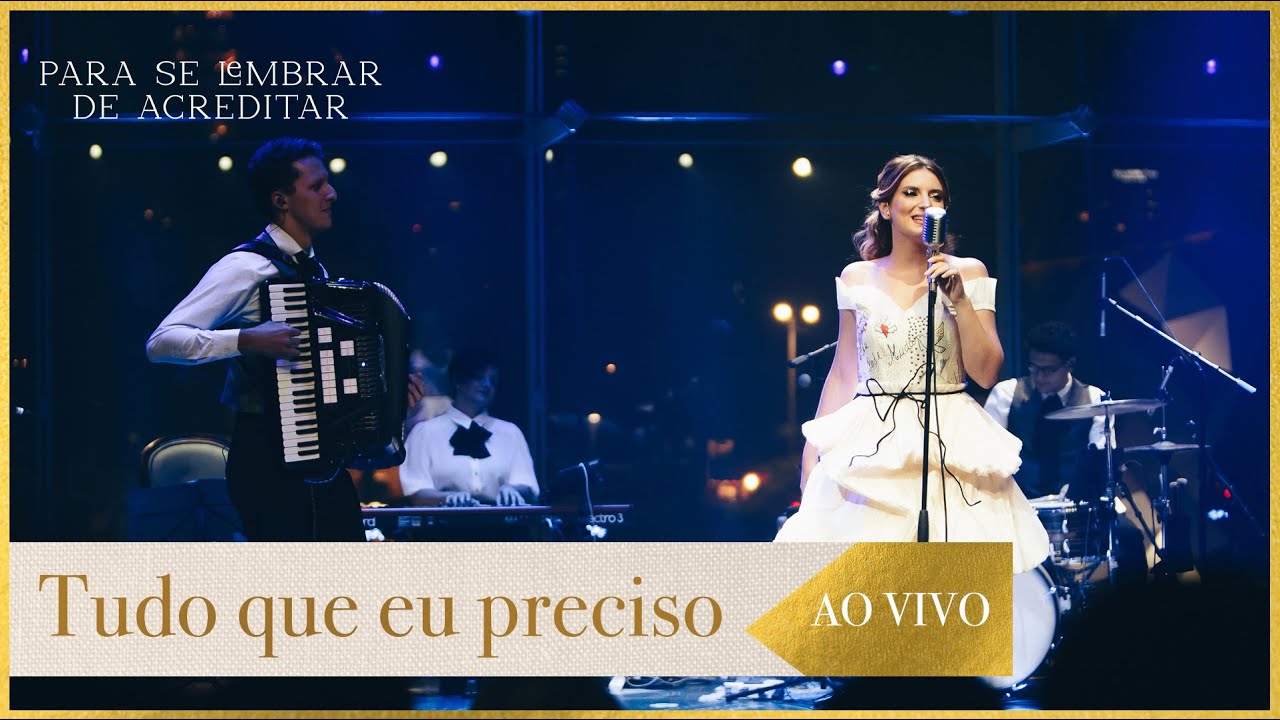 Tudo que eu preciso (Lorenza Pozza) | Para se lembrar de acreditar AO VIVO