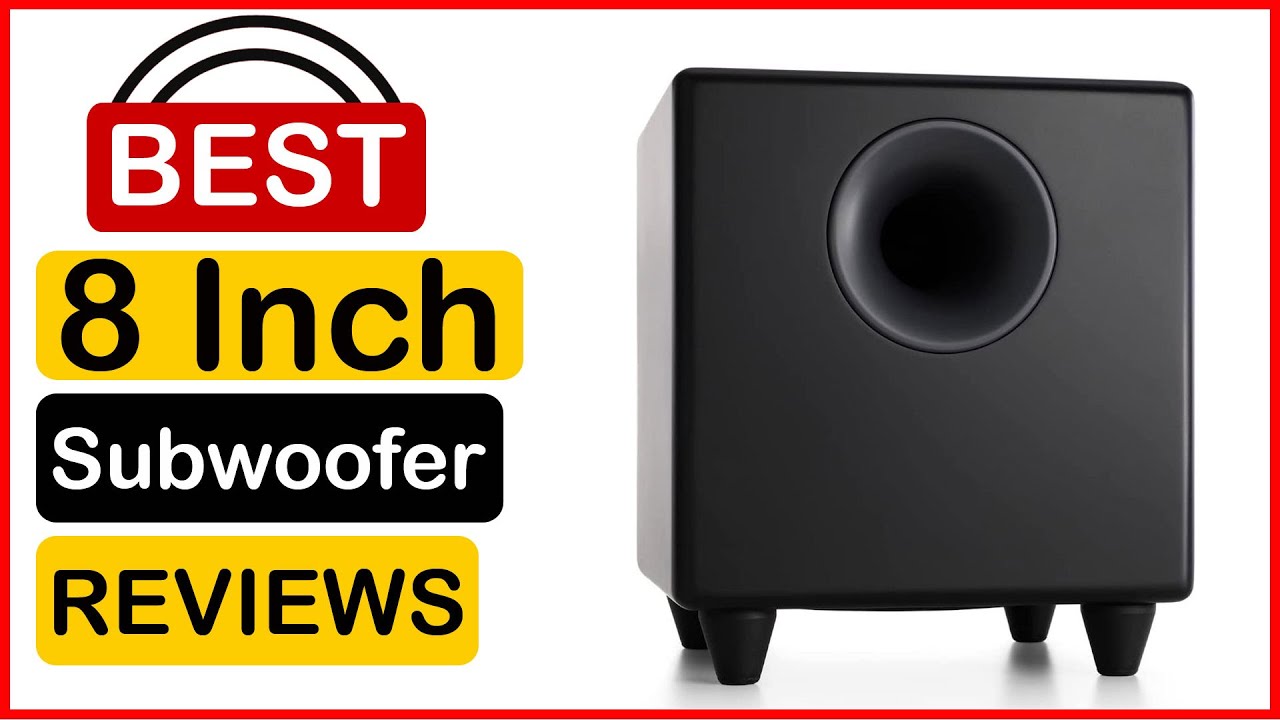 🏆  Best Budget 8 Inch Subwoofer In 2023 ✅ Top 5 Tested & Buying Guide