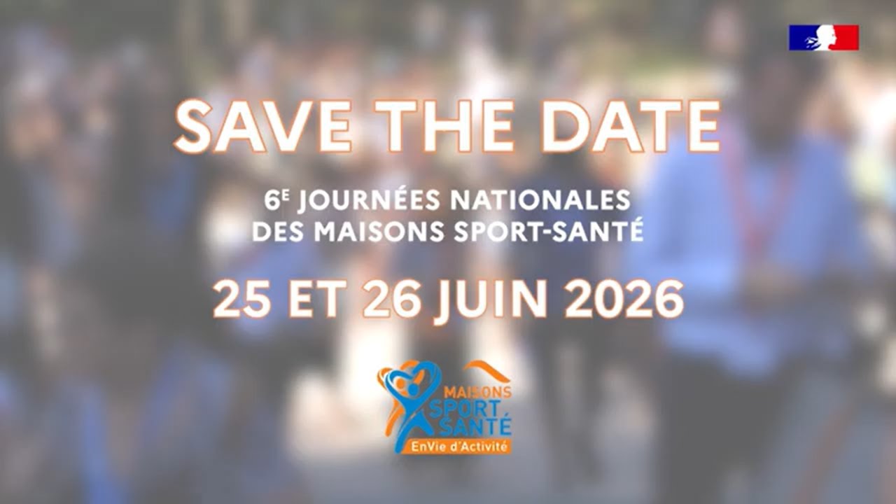 SAVE THE DATE : Journées Nationales des Maisons Sport-Santé 2026