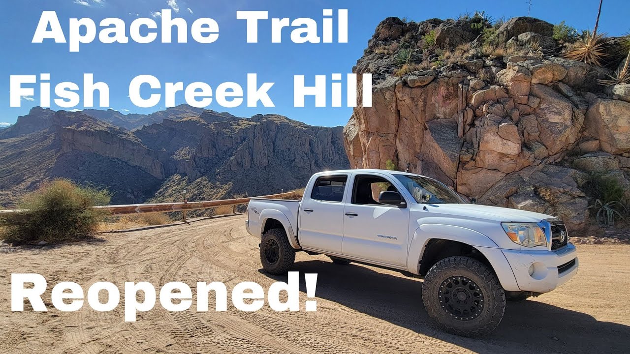 Apache Trail  Fish Creek Hill   AZ  Reopened after 5 years