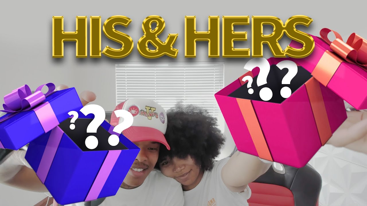 HIS N HERS!! (NYE Presents) ft. @SammieHeavens