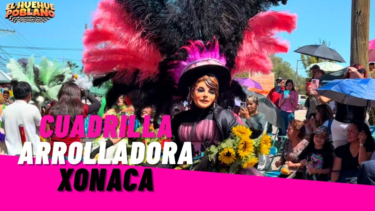 HUEHUES 2026 CUADRILLA ARROLLADORA DE XONACA - CIERRE DE CARNAVAL 