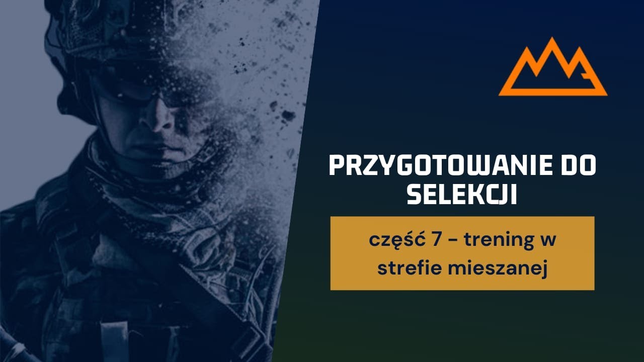 Przygotowanie do selekcji cz.7 Periodyzacja treningowa - trening w strefie mieszanej.