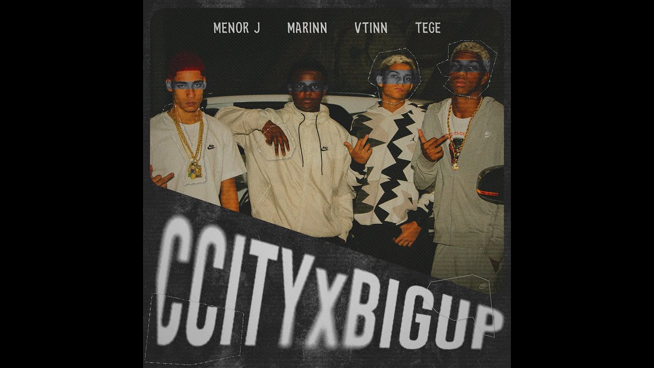 CCITY MOB X BIG UP parte. MENOR J, TEGE, MARINN, VTINN (prod.MTS e Woozy)