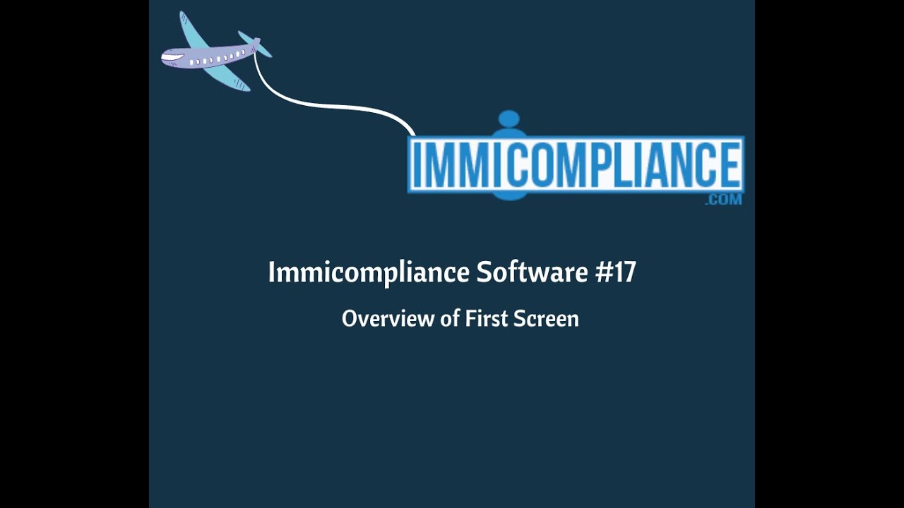Overview of First Screen | #1 immigration software