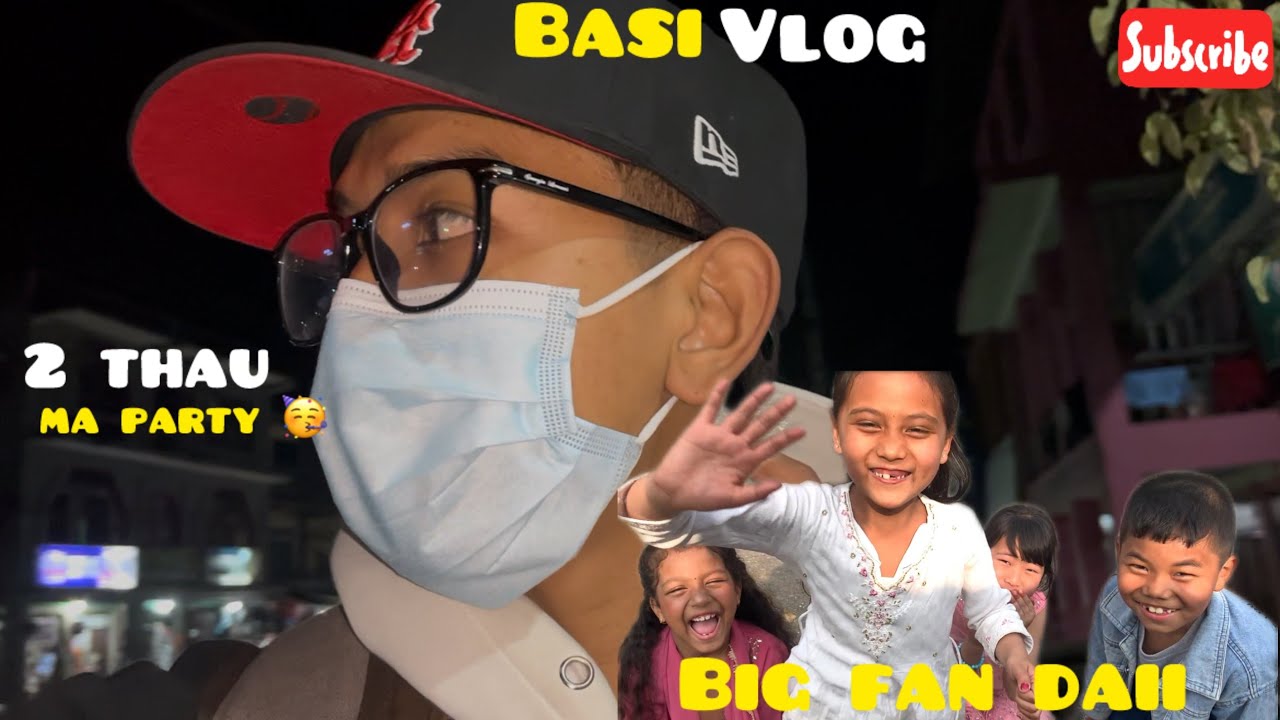 || 2 ta thau ma party || mero fan haru vetyo🥳😆|| #keepsupporting #vlog #keeploving 