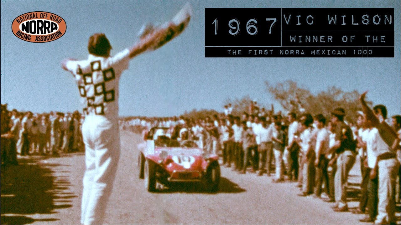 The First Norra Mexican 1000 - Vic Wilson