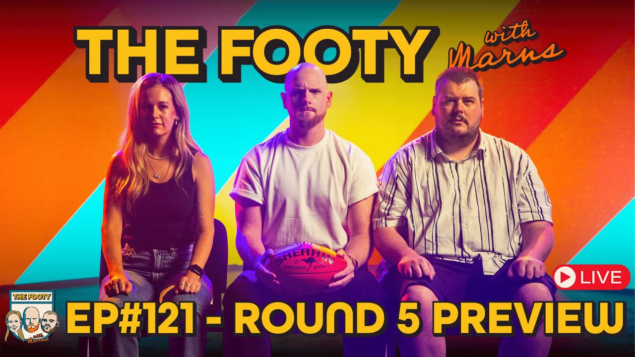 AFL Round Five Preview | The Footy with Marns EP#121