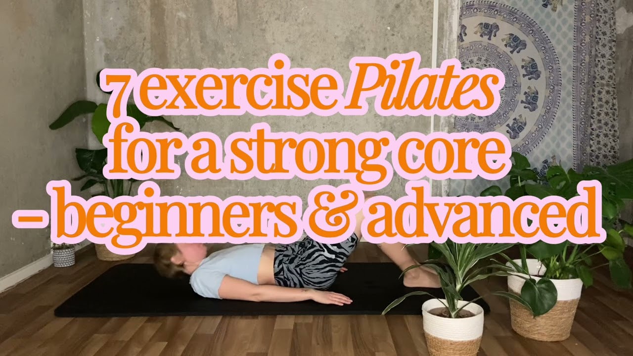 7 exercise Pilates for a strong core - for beginners and advanced 