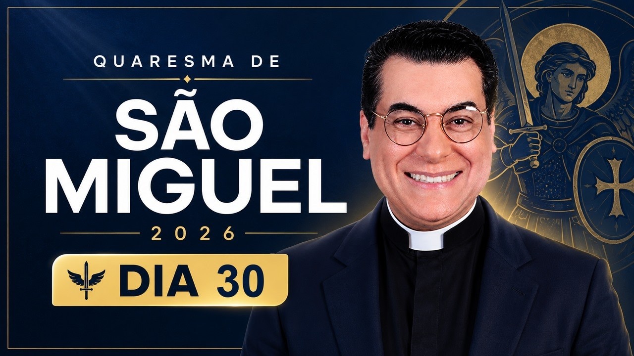 30&ordm; DIA DA QUARESMA DE S&Atilde;O MIGUEL 2026 | PADRE CHRYSTIAN SHANKAR