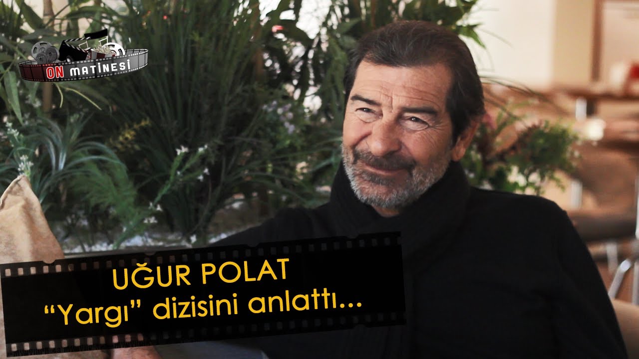 Yargı dizisinin Yekta'sı Uğur Polat anlattı! | On Matinesi