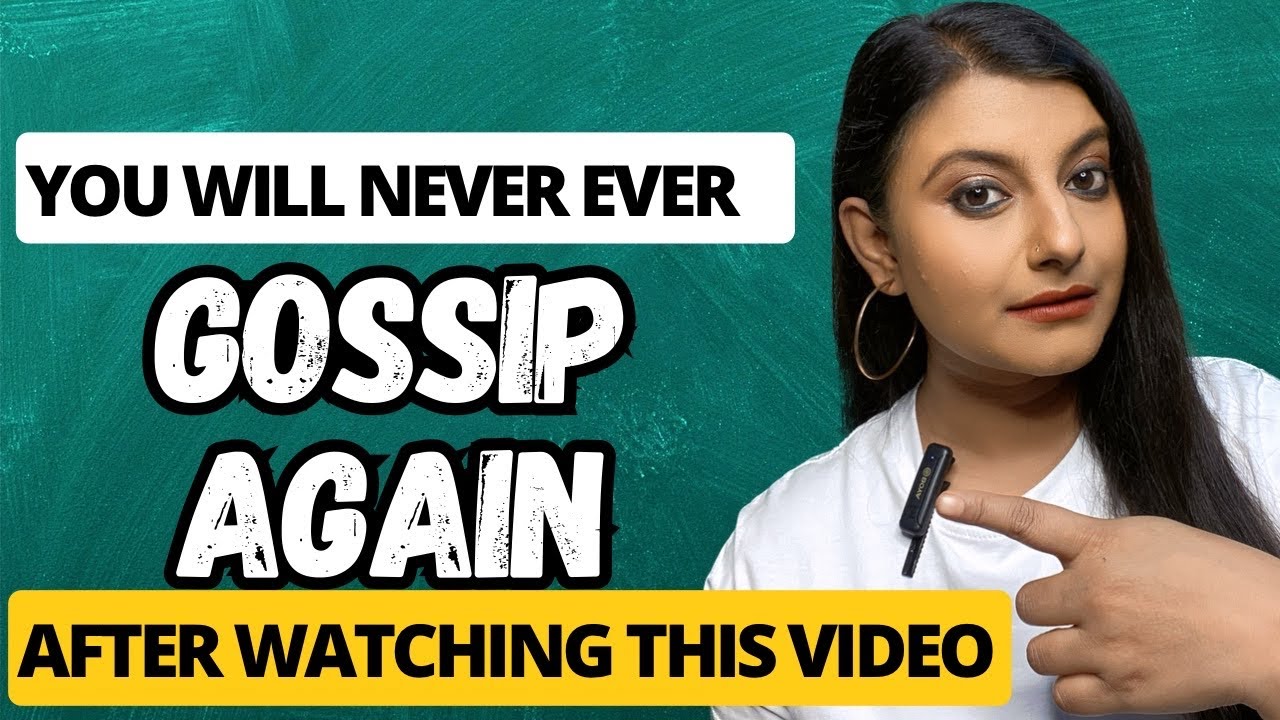 STOP GOSSIPING | This is how gossiping about others Ruins your own Life