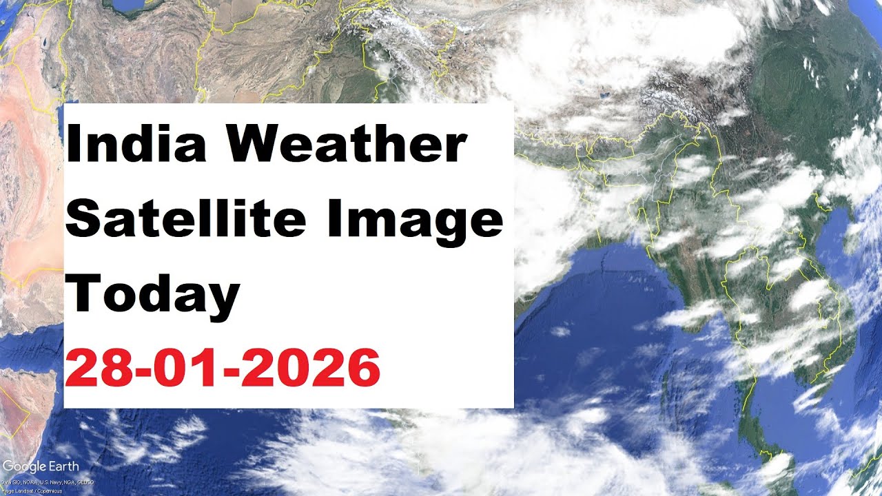 India Weather Satellite Image Today 28-01-2026 | India Weather 