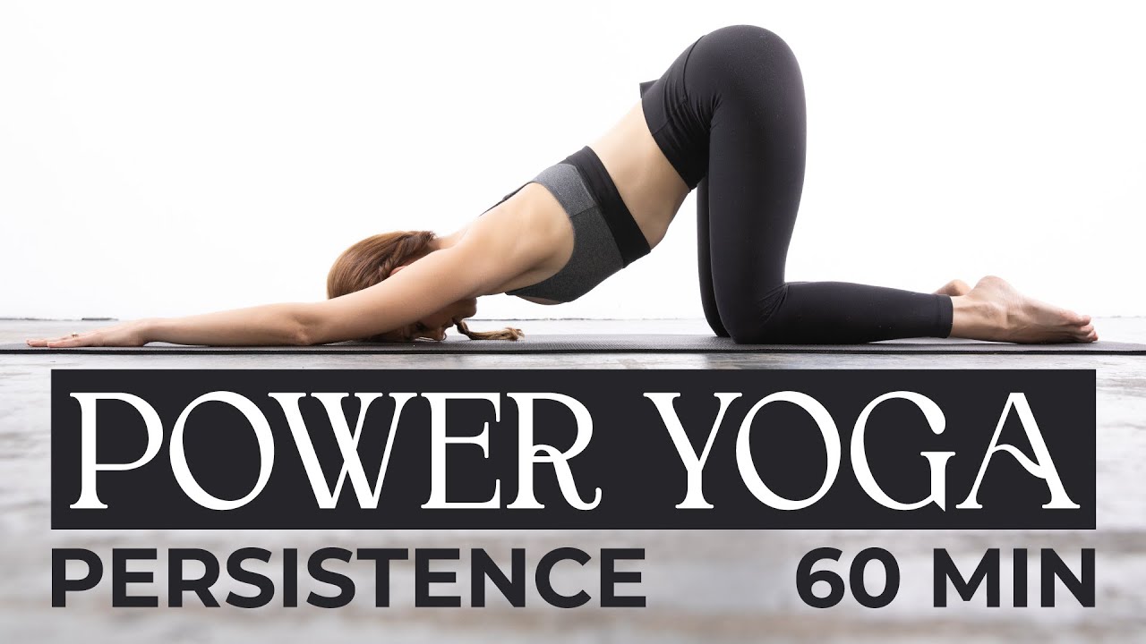 60 Minute Yoga: Persistence in Motion