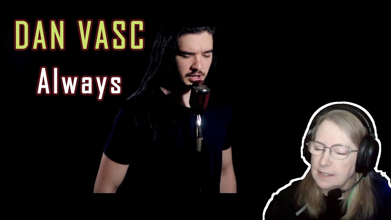 DAN VASC - Always (Reaction)