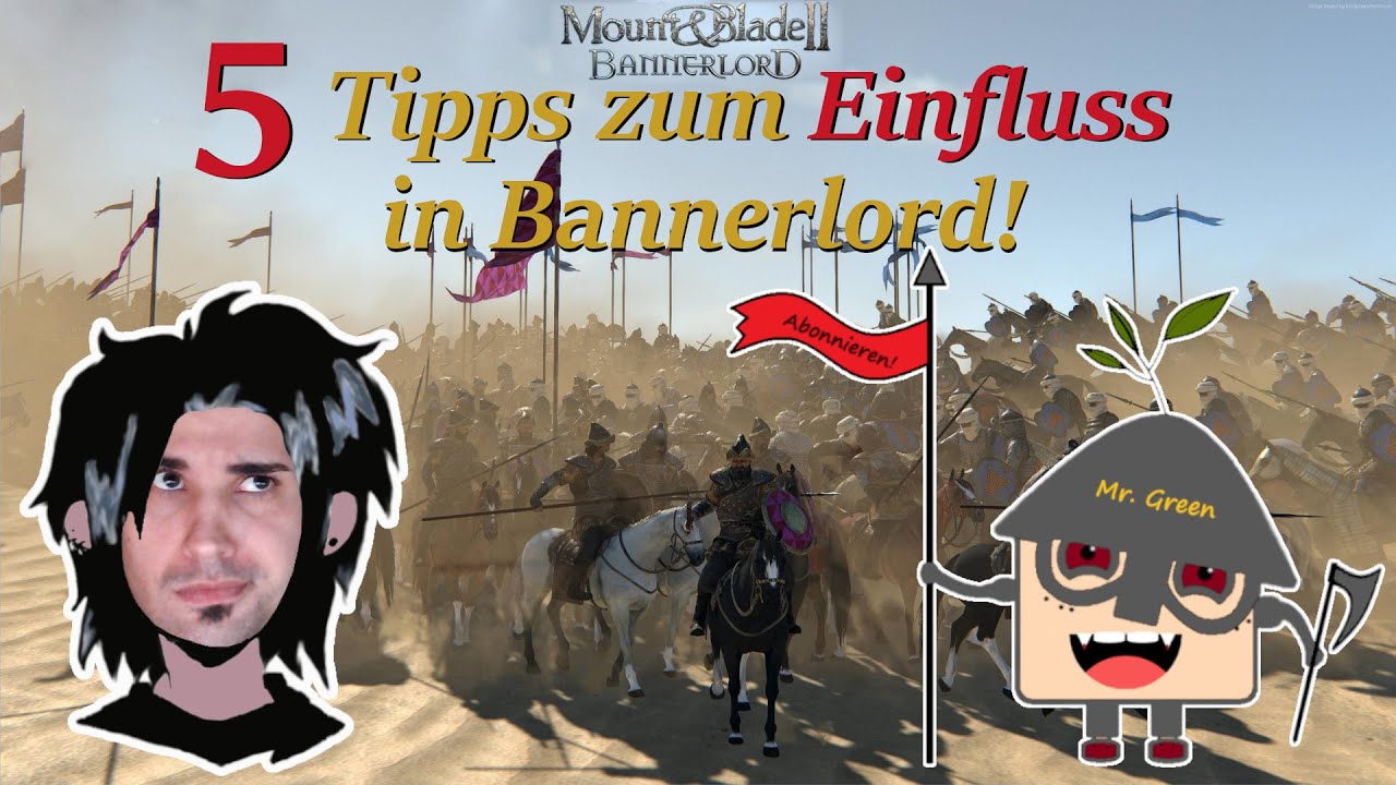 5 Tipps zum Einfluss | Mount and Blade 2: Bannerlord