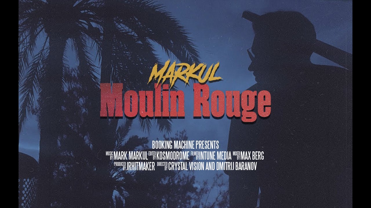 MARKUL &ndash; Moulin Rouge