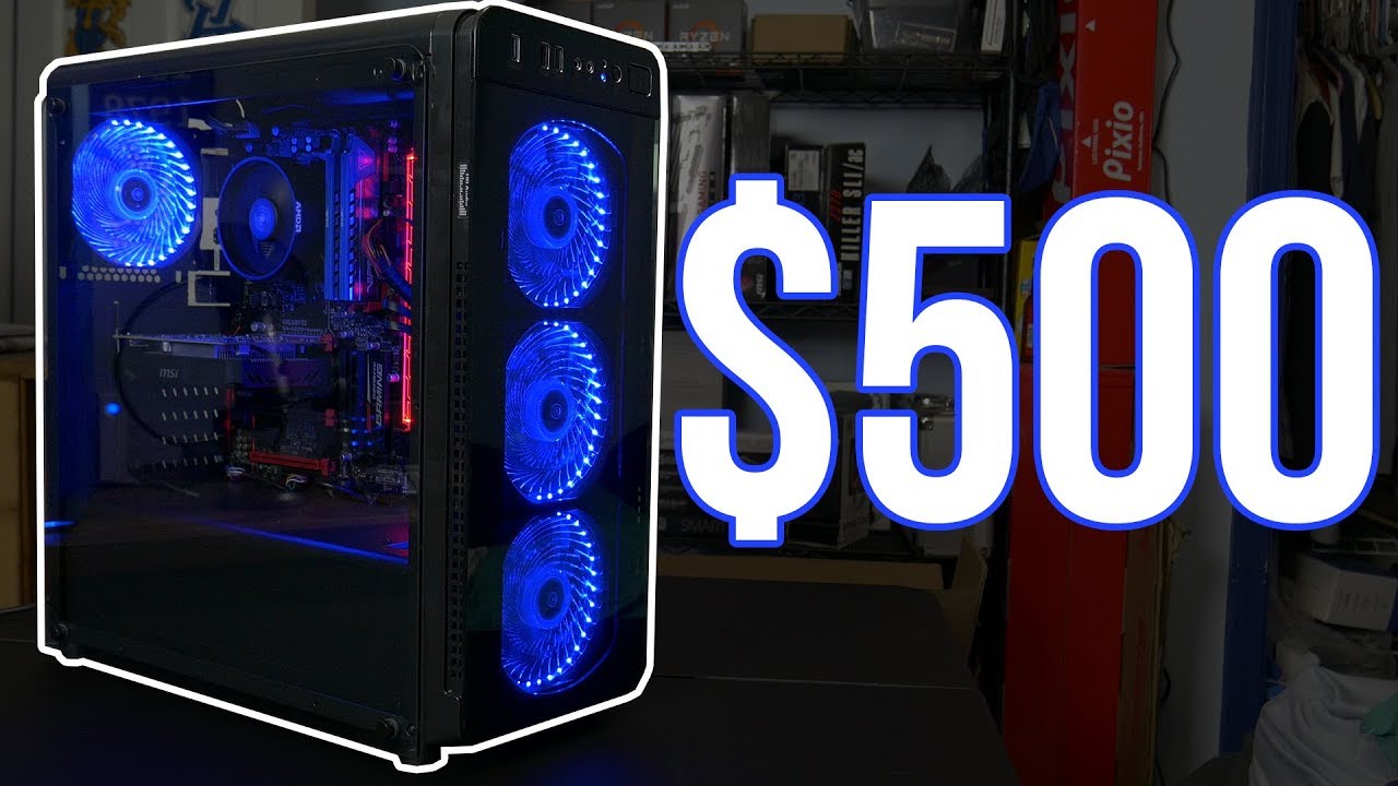 2018 Budget $500 Gaming PC!
