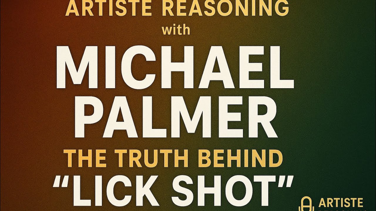 Artiste Reasoning with Michael Palmer | The Untold Truth Behind &ldquo;Lick Shot&rdquo; & His Dancehall Journey.