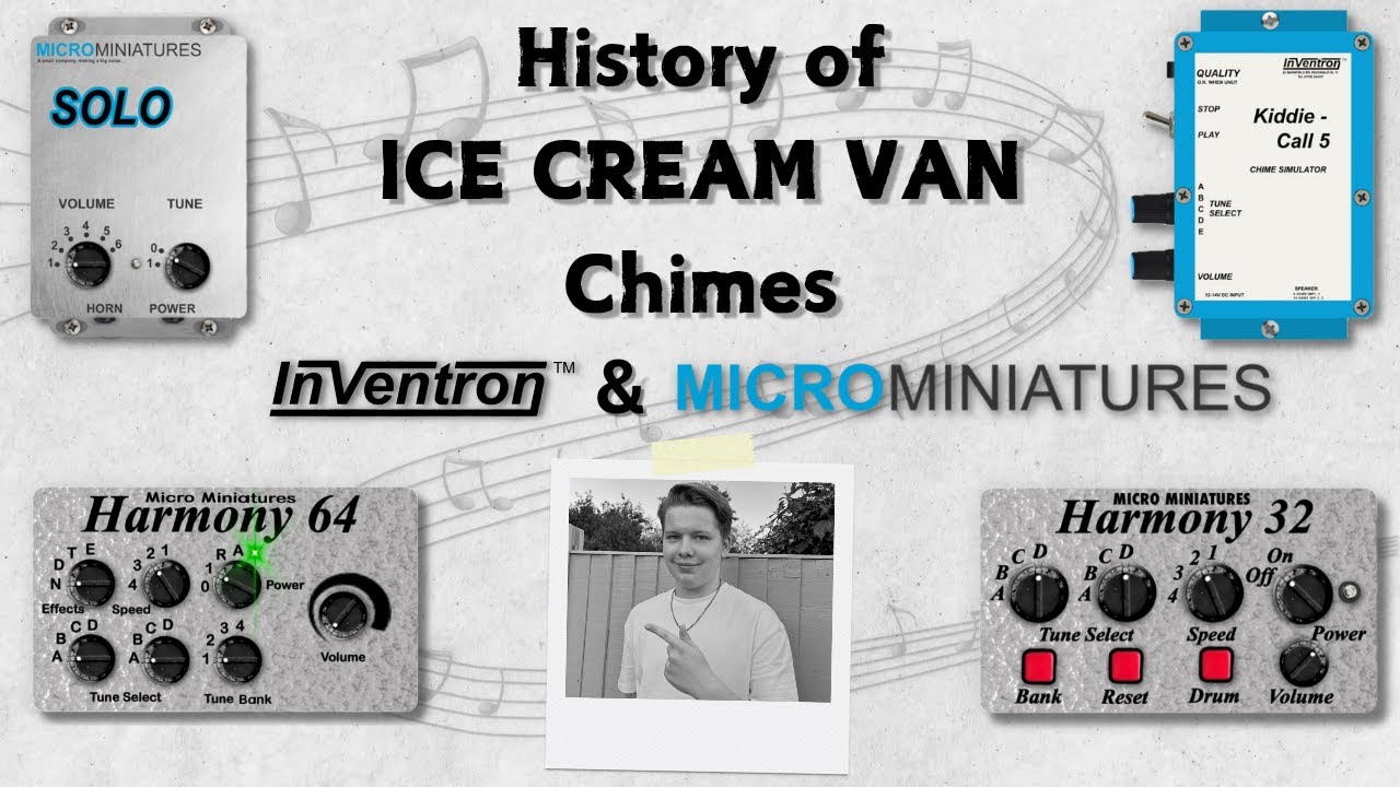 History of Ice Cream Van Chimes | Inventron & Microminiatures (Part 3/3)