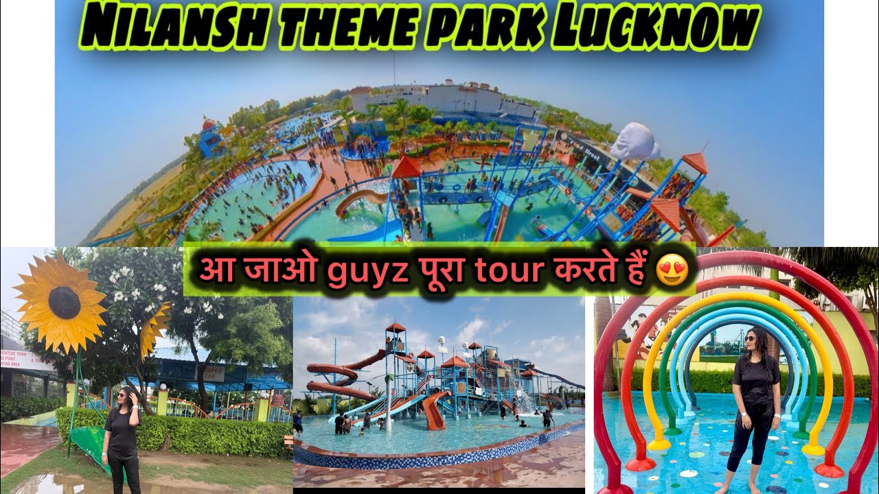 Rs 260 Per person | Cheapest Water Park in Lucknow - Nilansh Theme Park Resort and Water Park ❤️❤️❤️