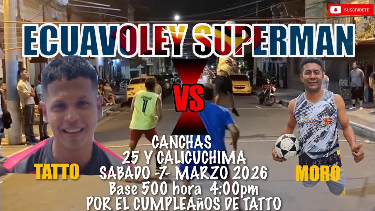 Ecuavoley superman partido tatto contra moro canchas 25 y calicuchima