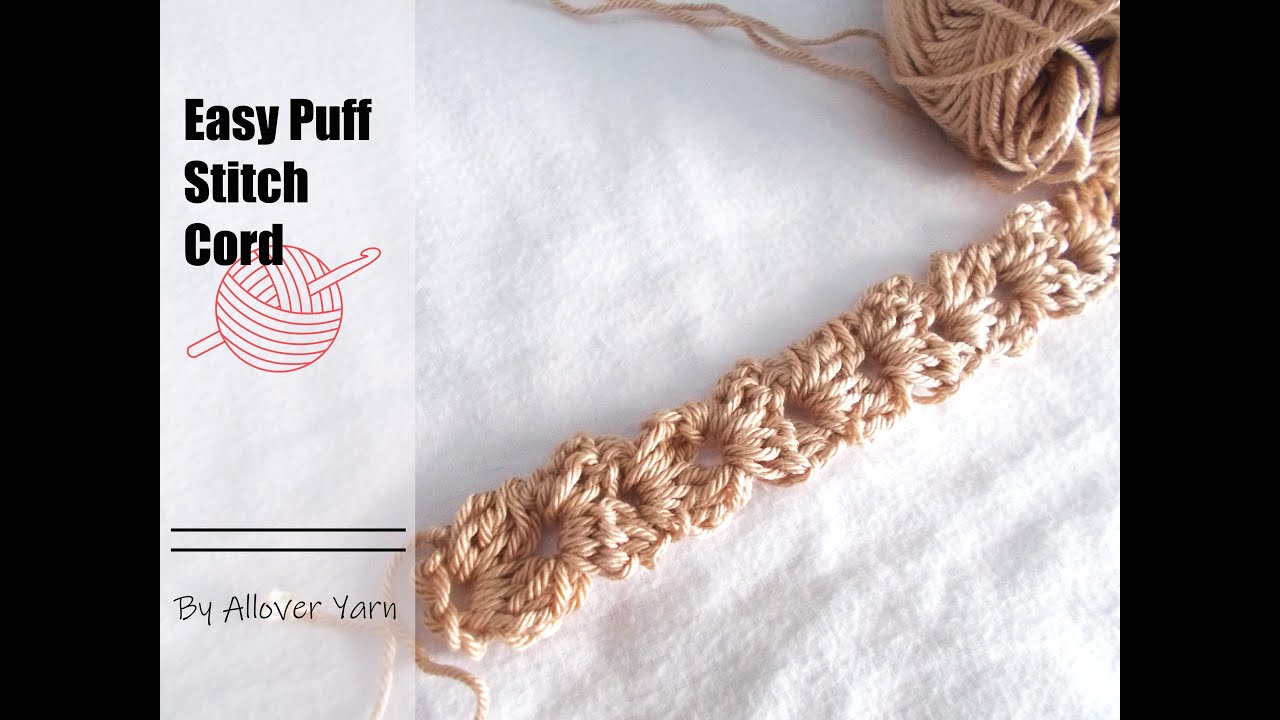 Easy Puff Stitch Cord