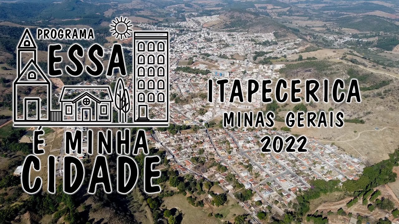 ITAPECERICA - MG - Programa Essa é Minha Cidade