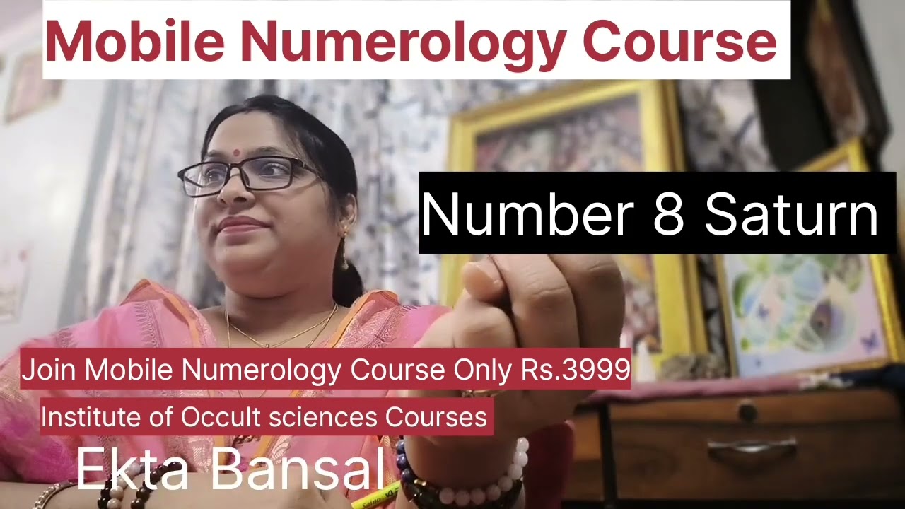 Mobile Numerology Course Video 9 ( Planet Saturn - Number 8)