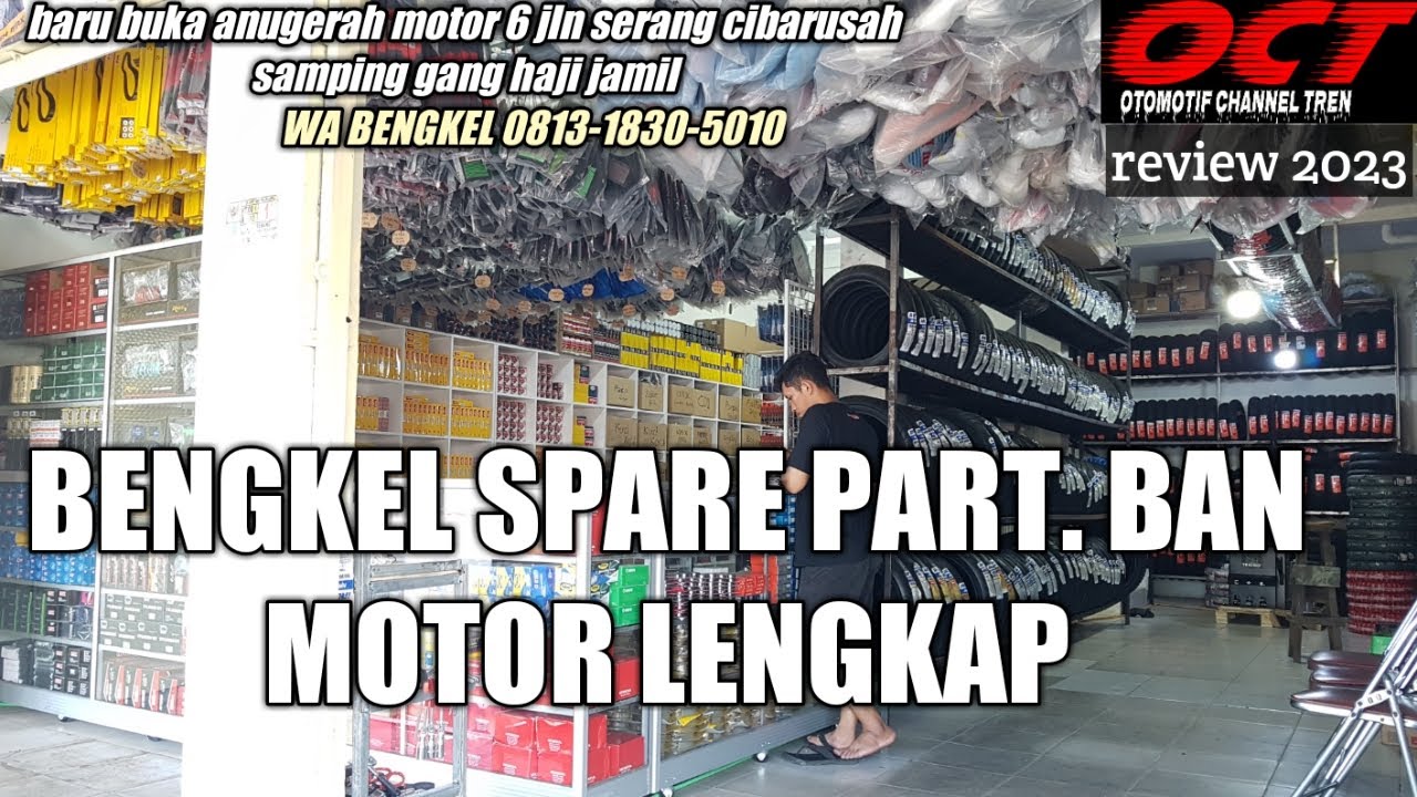 PUSAT PENJUALAN SPARE PART BAN MOTOR LENGKAP ANUGERAH MOTOR 6 REVIEW | JUAL SPARE PART DAN BAN MOTOR