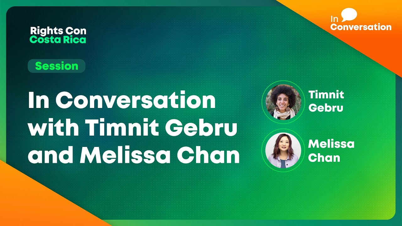 In Conversation with Timnit Gebru and Melissa Chan
