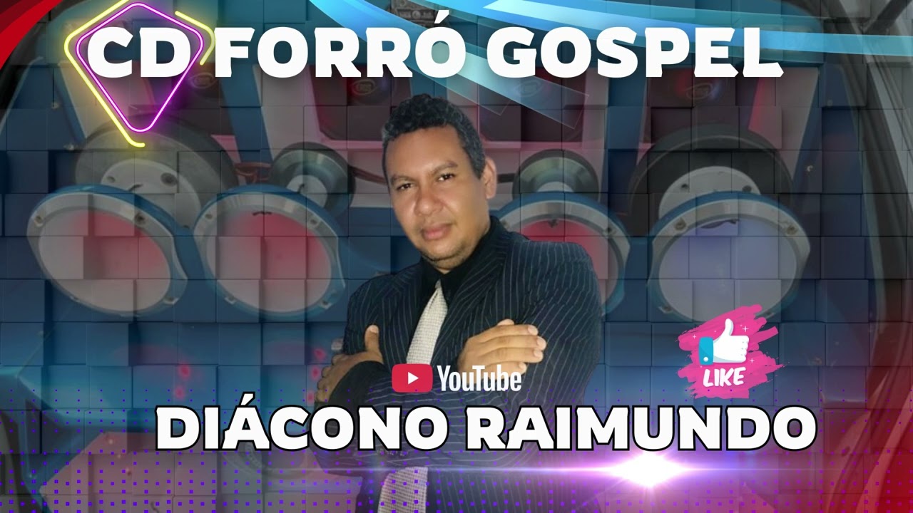 DIÁCONO RAIMUNDO -   CD. FORRÓ GOSPEL    23/11/2025