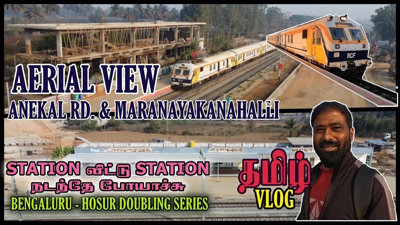Bengaluru - Hosur Doubling | Aerial view of Anekal Road & Maranayakanahalli | TAMIL VLOG