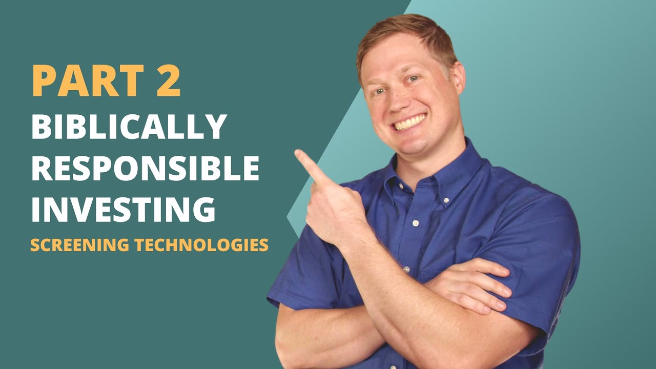 Biblically Responsible Investing: Investment Screening Technologies