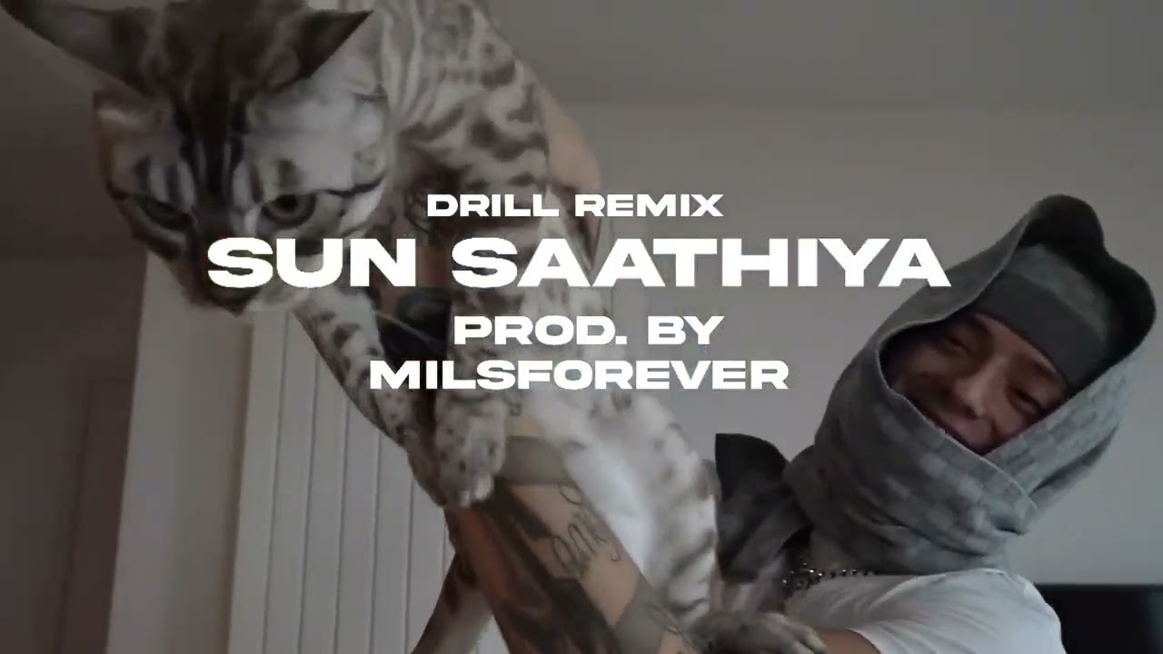 Sun Saathiya | Drill Remix | prod. By milsFOREVER | Bollywood drill |