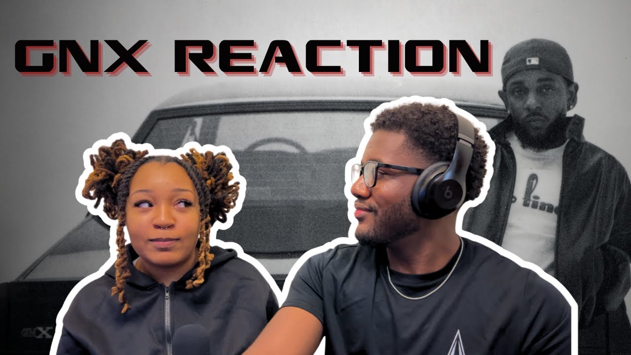 Kendrick Lamar - GNX First Reaction: Couples Edition 🎶🔥