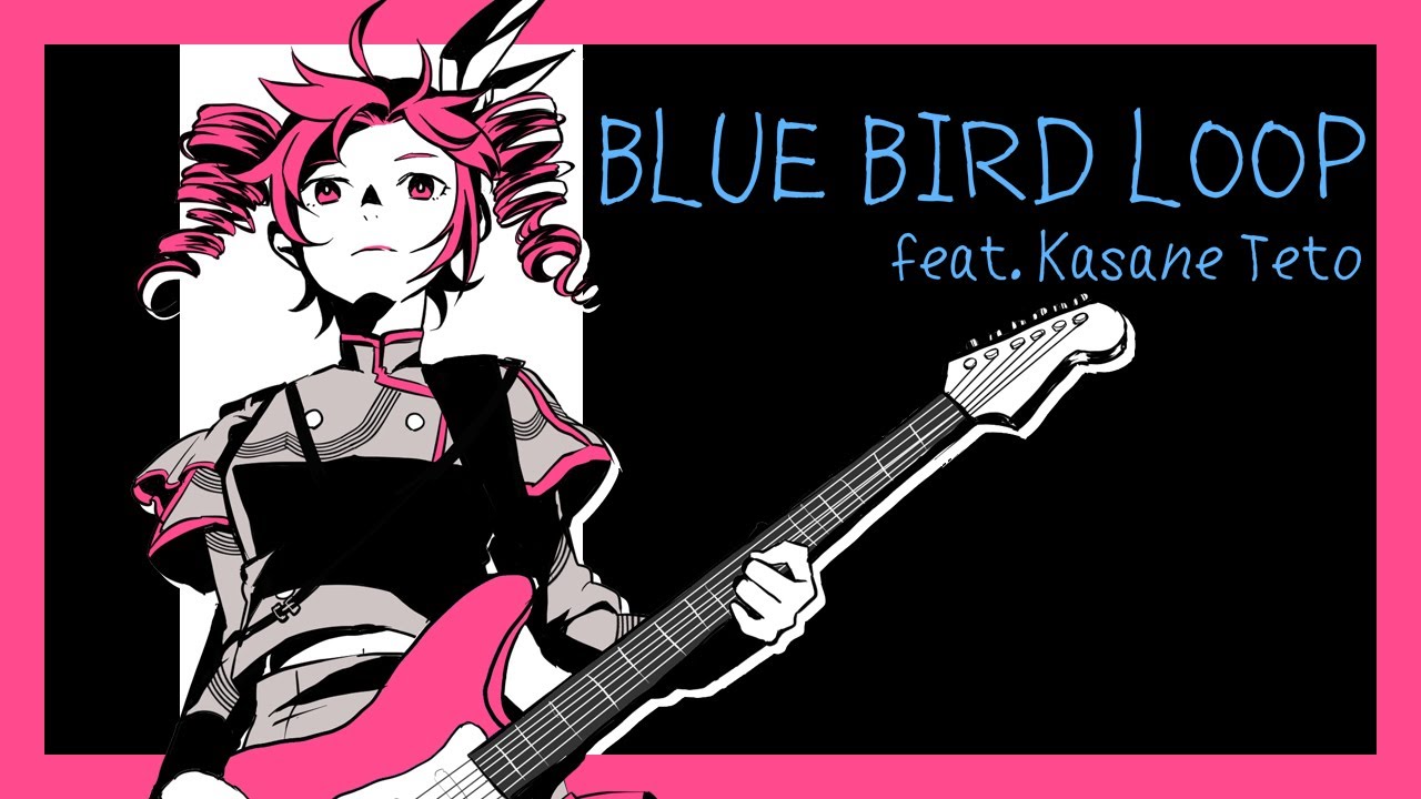 BLUE BIRD LOOP feat. #重音テト / #そそそP [ #SynthesizerV | #VOCALOID | #UTAU ]