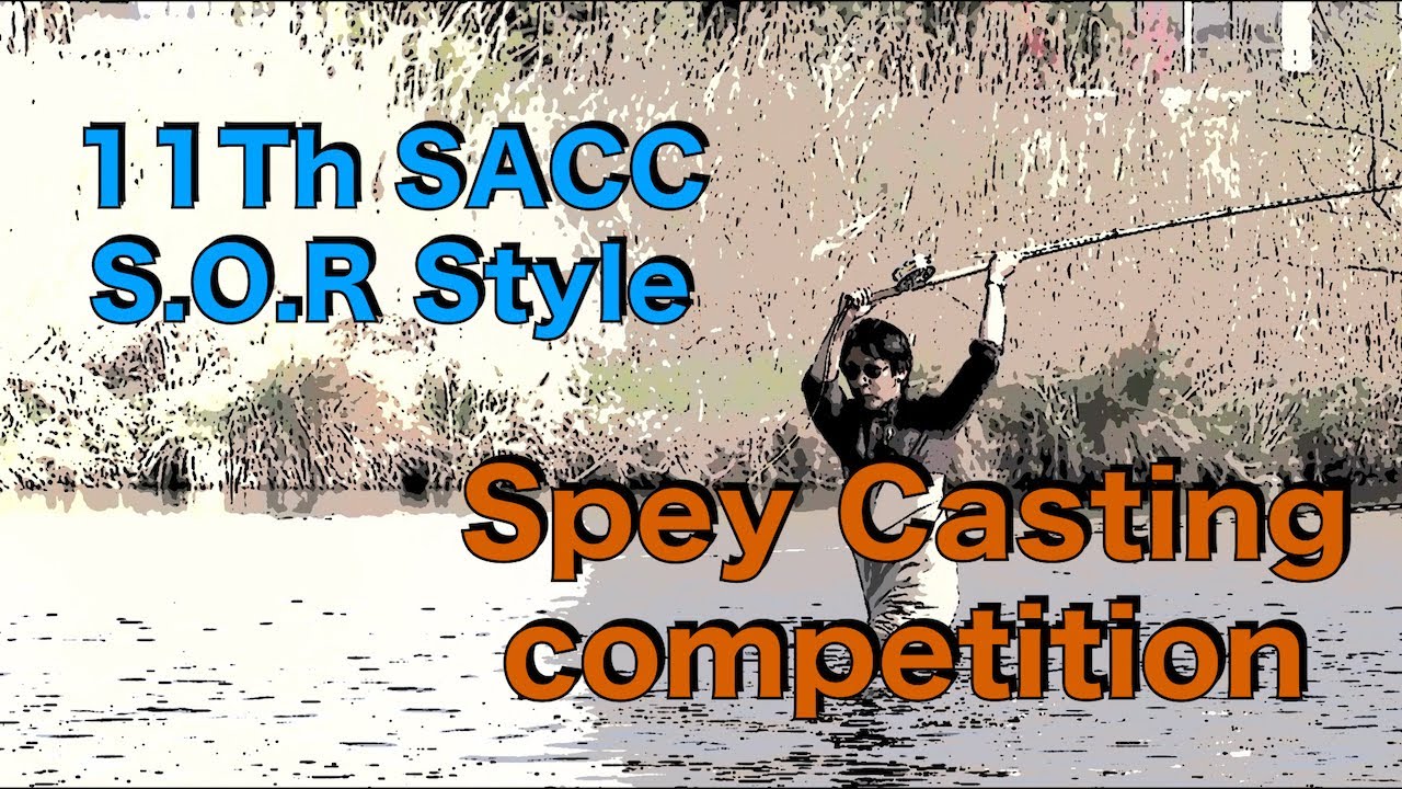 11th SACC S.O.R Style Spey casting competition/No.153