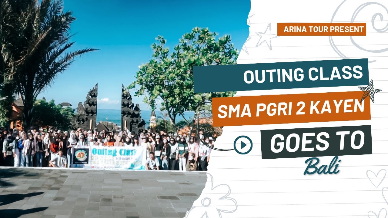 OUTING CLASS SMA PGRI 2 KAYEN --- GOES TO BALI