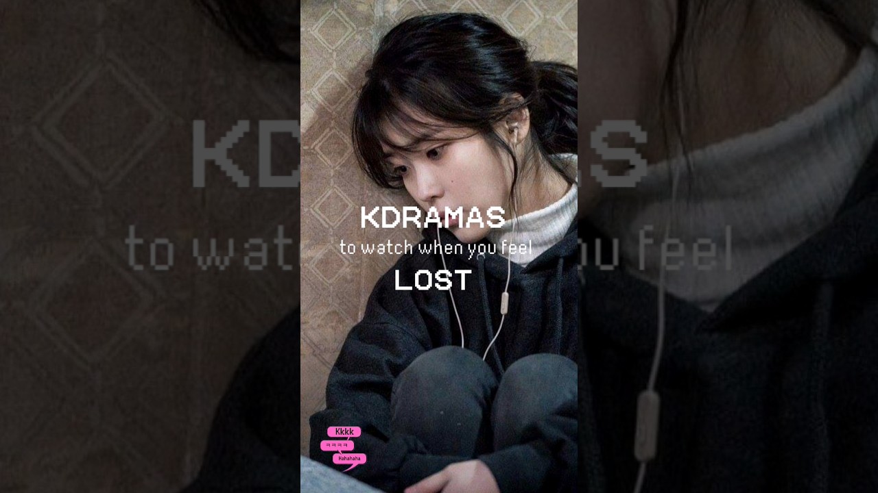 Kdramas to watch when you feel Lost #kdrama #healing #calm