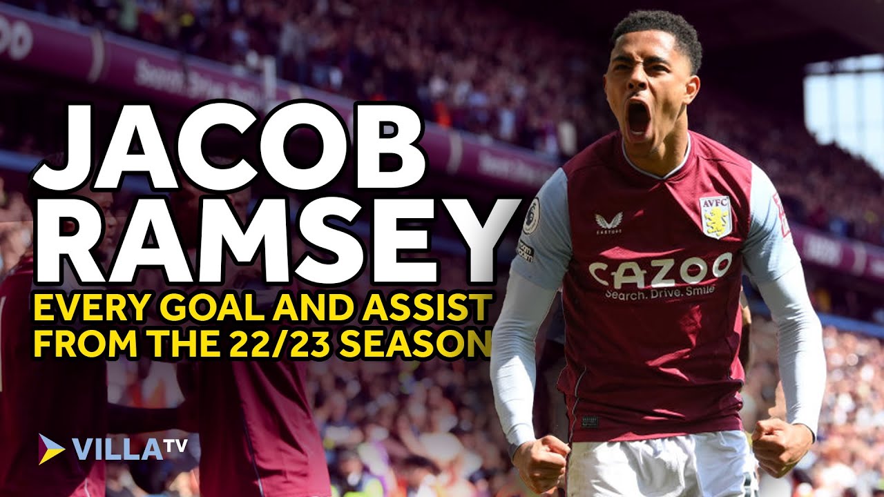 Jacob Ramsey | All Goals and Assists in the 2022/23 Season