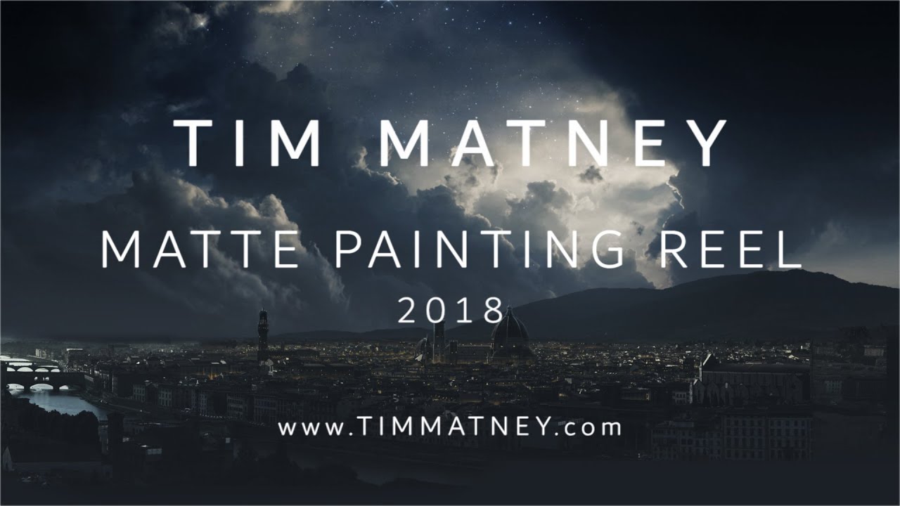Tim Matney | Matte Painting Reel 2018