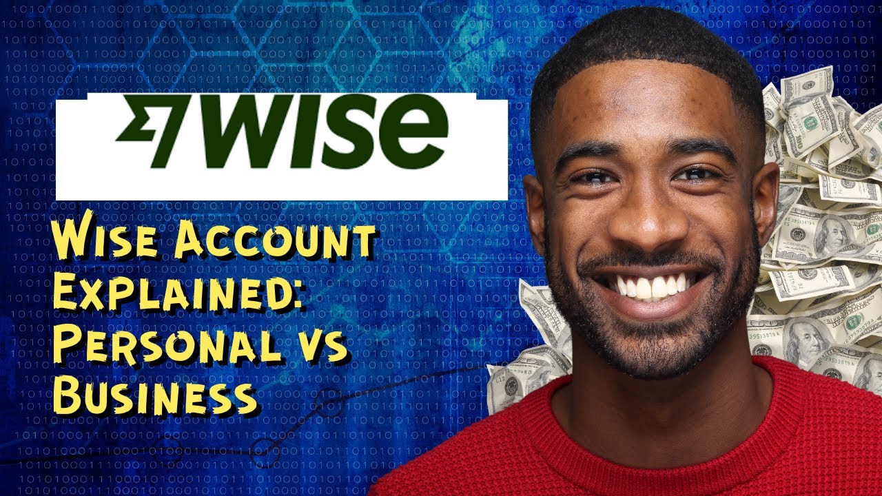Wise Account Explained Personal vs Business
