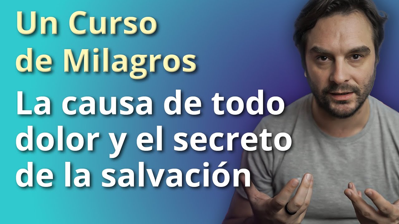 La causa del DOLOR, el secreto de la SALVACIÓN y el 