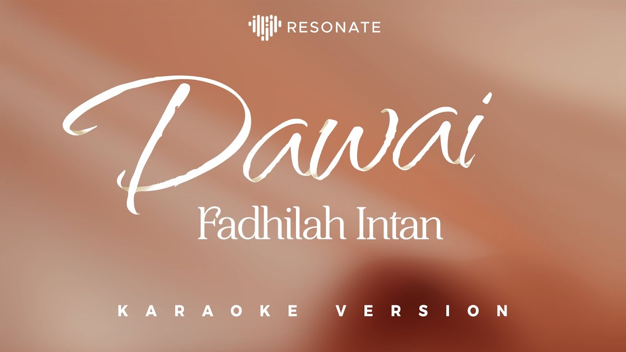 Fadhilah Intan - Dawai OST. Film Air Mata Di Ujung Sajadah (Official Karaoke Version)